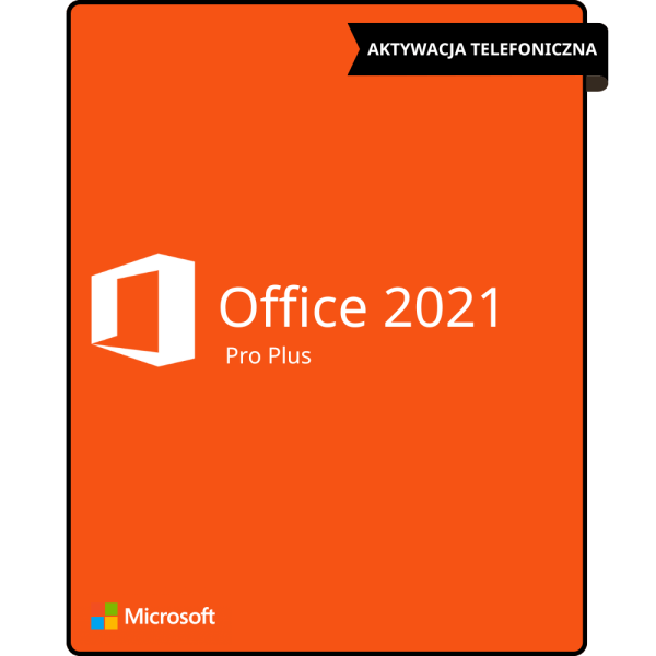 Office Pro Plus 2021 Klucz (Aktywacja Bez Dzwonienia)